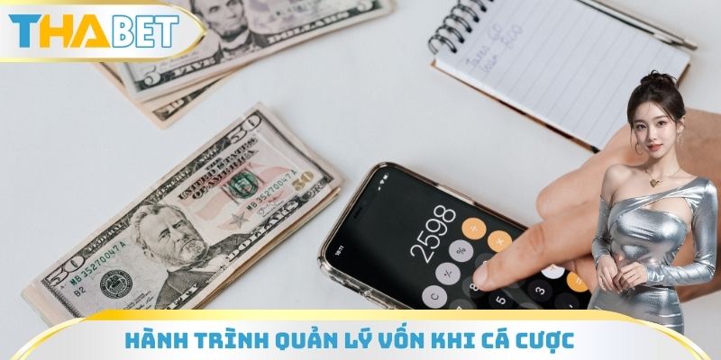Hành trình quản lý vốn khi cá cược