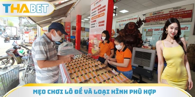 Mẹo chơi lô đề Online Thabet và loại hình phù hợp